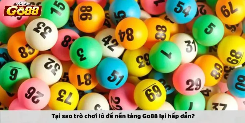 Ưu điểm của chuyên mục Lô Đề Go88