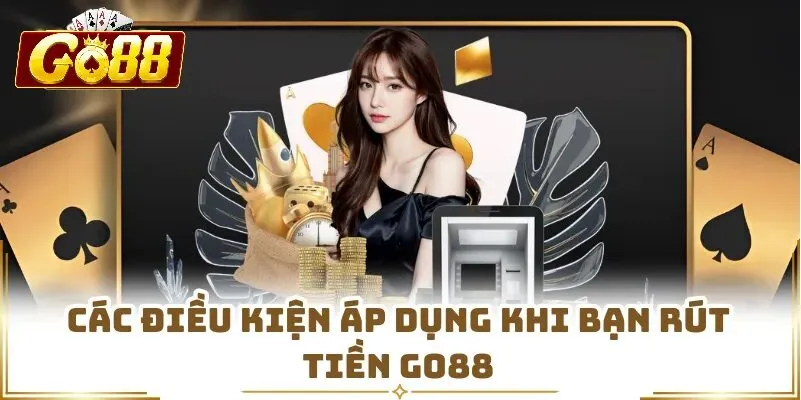 Rút tiền Go88 là gì?