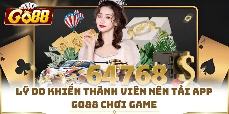 Ưu điểm khi sử dụng app Go88