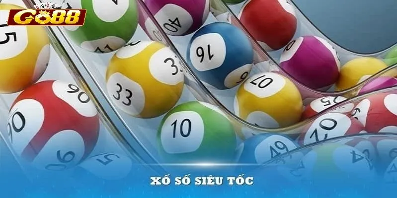 Xổ Số Siêu Tốc Go88 là gì?